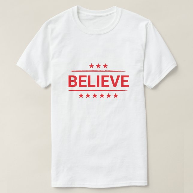 Bold Red BELIEVE Patriotic Stars design T Shirt (Design framsida)