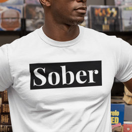 Bold Sobrition T Shirt