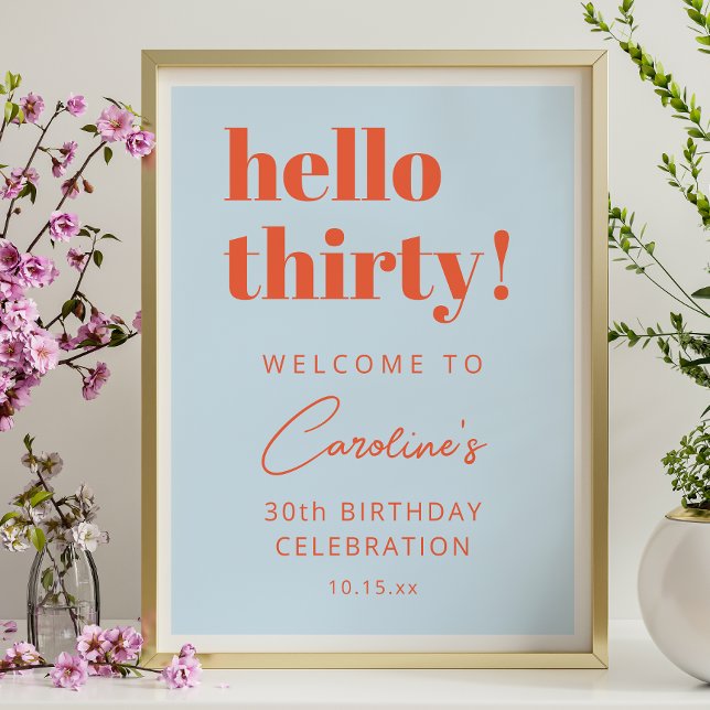 Bold Typography Blue Orange 30th Birthday Welcome Poster (Skapare uppladdad)
