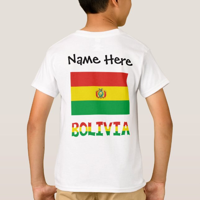 Bolivia and Bolivian Flag with Your Name T Shirt (Baksida)