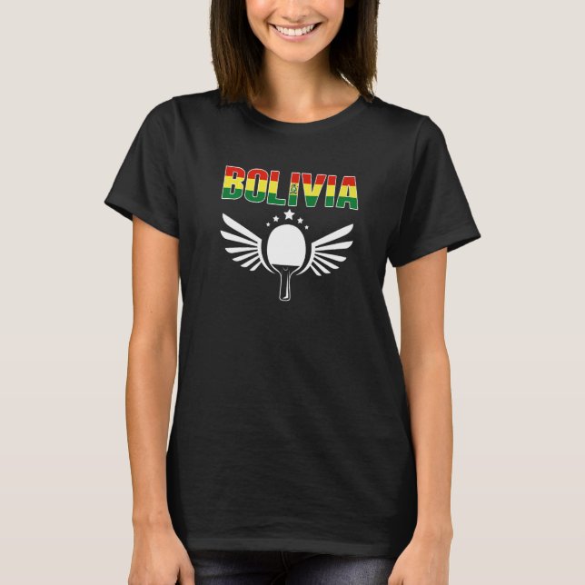Bolivia Ping Pong   Bolivian Table Tennis Supporte T Shirt (Framsida)