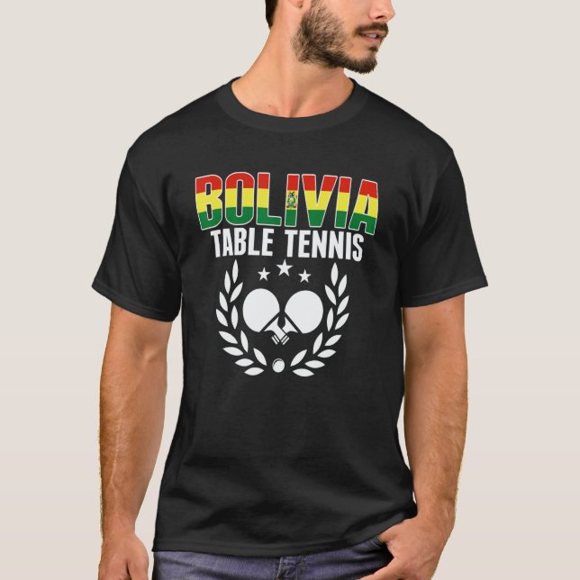 Bolivia Table Tennis     Bolivian Ping Pong Suppor T Shirt (Framsida)