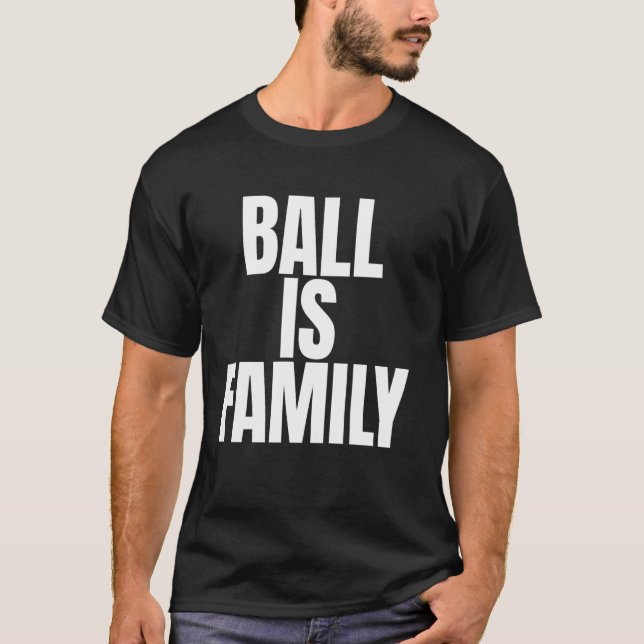 Boll är familj t shirt (Framsida)