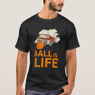 Boll är Life Graphic Basketball Sport T-skjorta T Shirt
