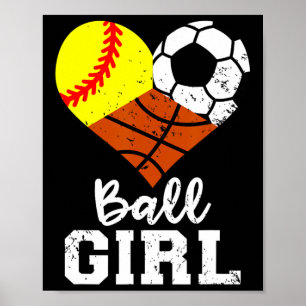 Boll Girl Roligt Softball Soccer Basketball Girl Poster