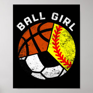 Boll Girl Roligt Softball Soccer Basketball Player Poster
