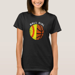 Boll Girl Softball Basketball Player T Shirt