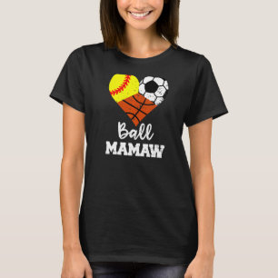 Boll Mamaw Heart Softball Soccer Basketball Mamaw T Shirt