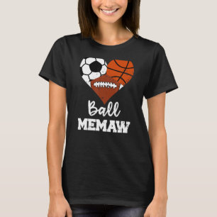 Boll Memaw Heart Soccer Basketball Football Memaw T Shirt