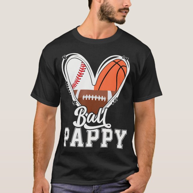Boll Pappy Funny Basketball-fotbollspappen Basketb T Shirt (Framsida)