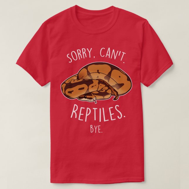 Boll Python Förlåt Cant Reptiles hej T Shirt (Design framsida)