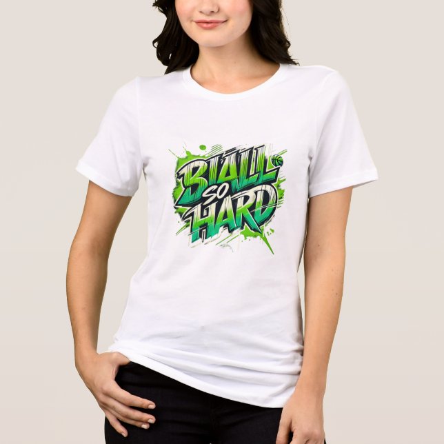 Boll så hårt - kvinnor i skjortan t shirt (Framsida)