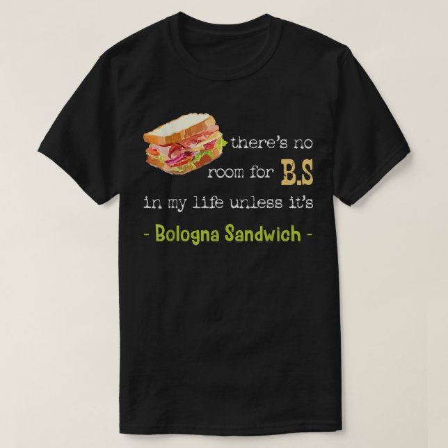 Bologna Sandwich Baloney Sause Fried Jumbo Day L T Shirt (Design framsida)