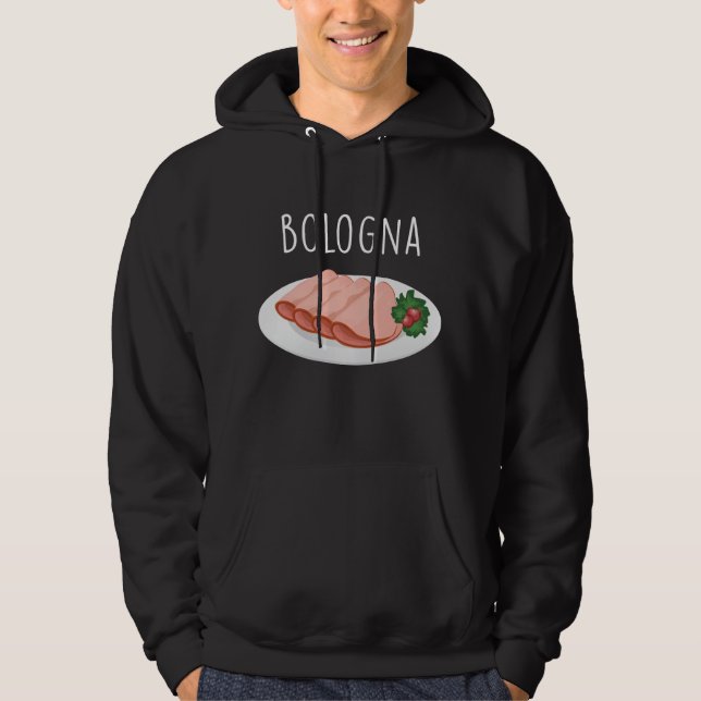 Bologna Sausage Foodie Baloney Mortadella Älskare Hoodie (Framsida)