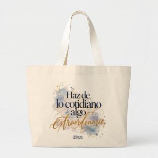 Bolsa de tela Haz de lo cotidiano algo extraordina Jumbo Tygkasse