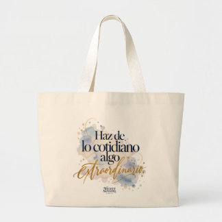 Bolsa de tela Haz de lo cotidiano algo extraordina Jumbo Tygkasse