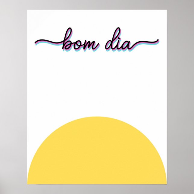 Bom Dia Good Morning Art Print Poster (Framsidan)