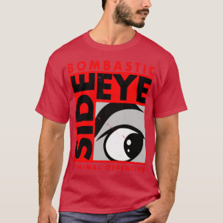 Bombastic Side Öga Funny Trending Popular Citote m T Shirt