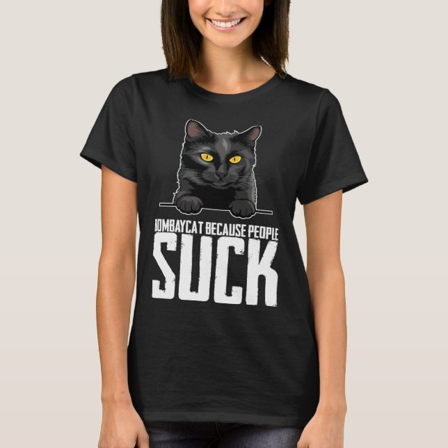 Bombaycat because people suck t shirt (Framsida)