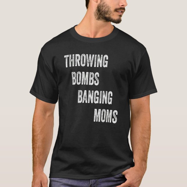 Bomber Banging Mammor T Shirt (Framsida)