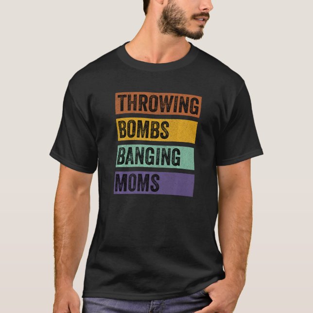 Bomber Banging Mammor T Shirt (Framsida)