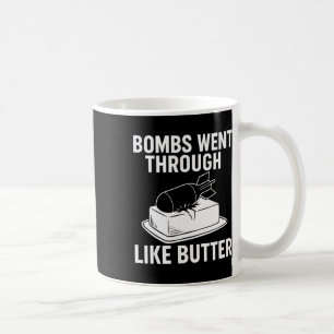 Bomber som smör – roliga politiska citat Trump T Kaffemugg
