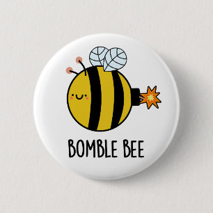 Bomble Bee Funny Bumblebee Bomb Pun Knapp