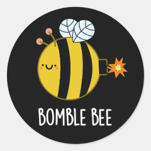 Bomble Bee Funny Bumblebee Bomb Pun Mörk BG Runt Klistermärke