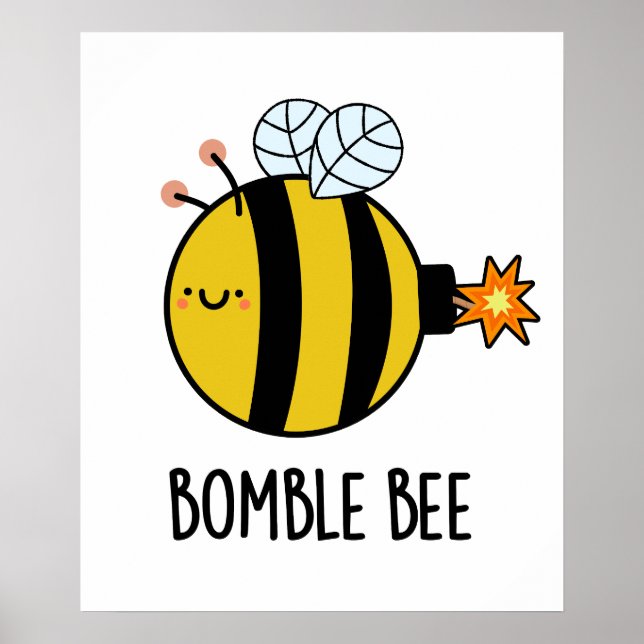 Bomble Bee Funny Bumblebee Bomb Pun Poster (Framsidan)
