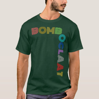BOMBOCLAAT T SHIRT