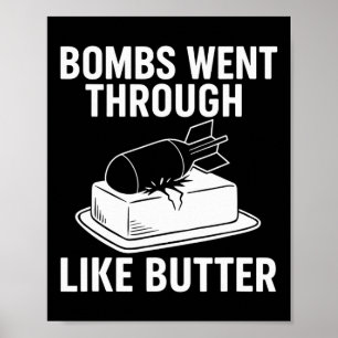 Bombs Like Butter – Roliga Politiska Citat Trump T Poster