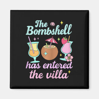 Bombshell Has Entered The Villa Funny Summer Pool  Magnet