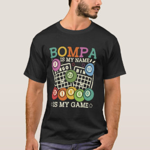 Bompa är min Namn-bingo.. är min leksak Bingo Gran T Shirt
