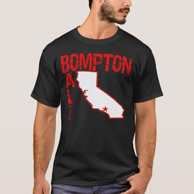 Bompton (Compton), Balifor nia (Kalifornien) T Shirt (Framsida)