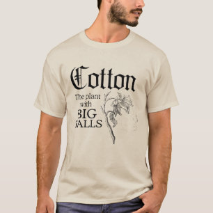 BOMULL: ANLÄGGNINGEN MED STORA BOLLAR T-SHIRT