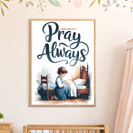 Bön alltid kristen barnkammare väggkonsttryck poster