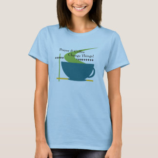 Bön- och kaffekvinna T-tröja Tee Shirt