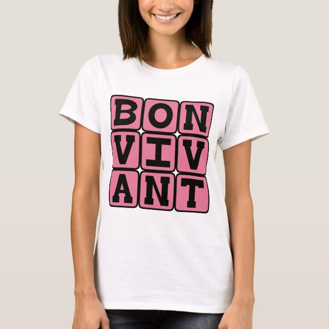 Bon Vivant, lever Bra Life Latin Phrase Tee (Framsida)