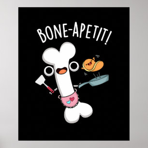 Bone Apetit Funny Cooking Pun Mörk BG Poster