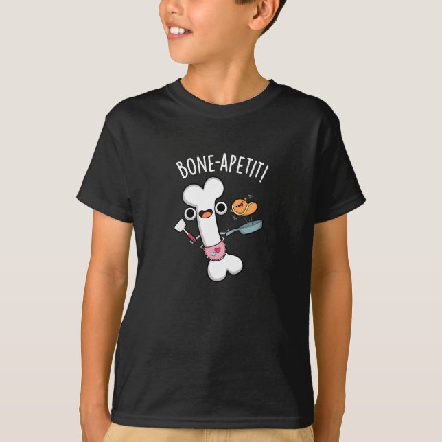 Bone Apetit Funny Cooking Pun Mörk BG T Shirt (Framsida)
