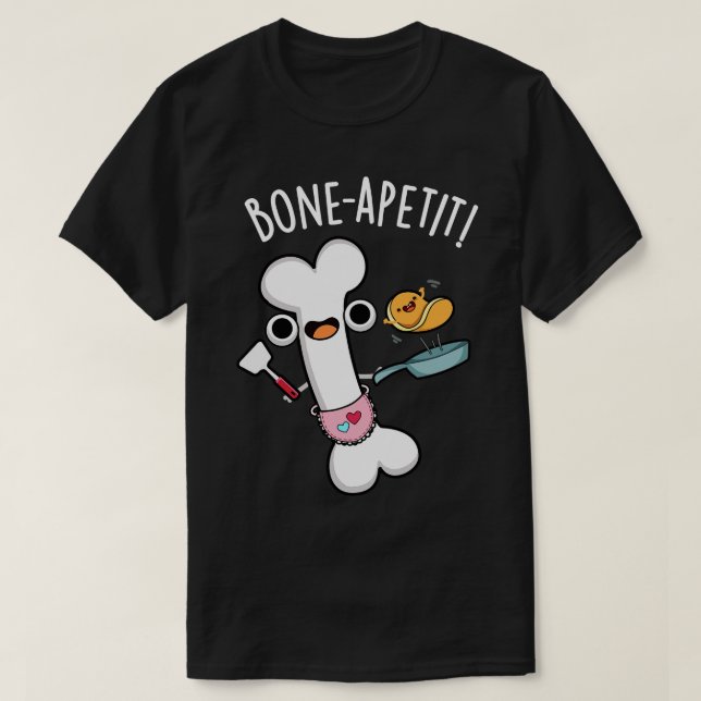Bone Apetit Funny Cooking Pun T Shirt (Design framsida)
