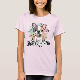 Bone Appétit - Kawaii Fransk Bulldog Holding Bone T Shirt