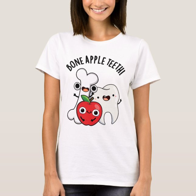 Bone Apple Teeth Funny Bona Appetit Pun  T Shirt (Framsida)