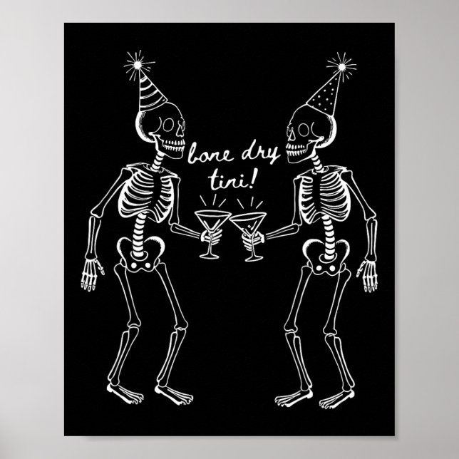 Bone Dry Tini Skeleton Drinking Martini Svan Hallo Poster (Framsidan)