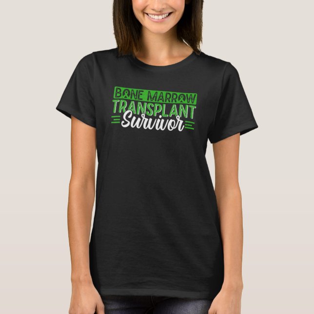 Bone Marrow Transplant Survivor Organ Donor Green  T Shirt (Framsida)