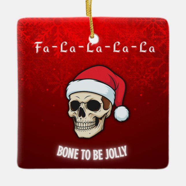 Bone to Be Jolly | Deck the Halls with Skulls  Julgransprydnad Keramik (Framsida)