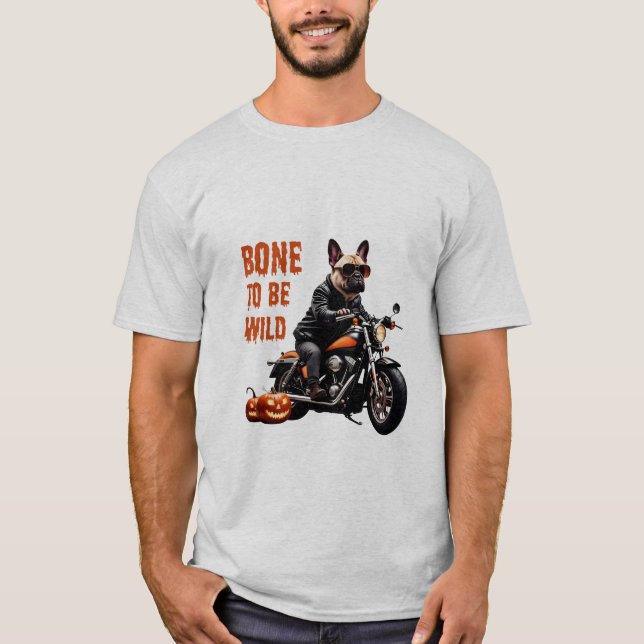Bone to Be Wild – Biker Pug on Motorcycle | Funny  T Shirt (Framsida)