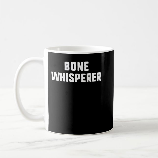 Bone Whisperer Orthopedic Surgeon Doktor Orthopedi Kaffemugg (Vänster)