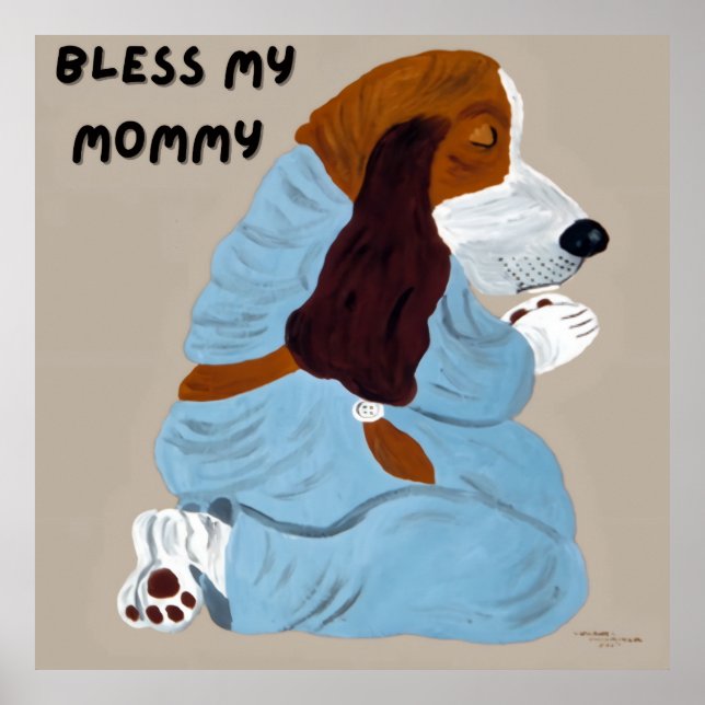 Bönfallande Basset Hound Valp, "Välsigna Min Mamma Poster (Framsidan)