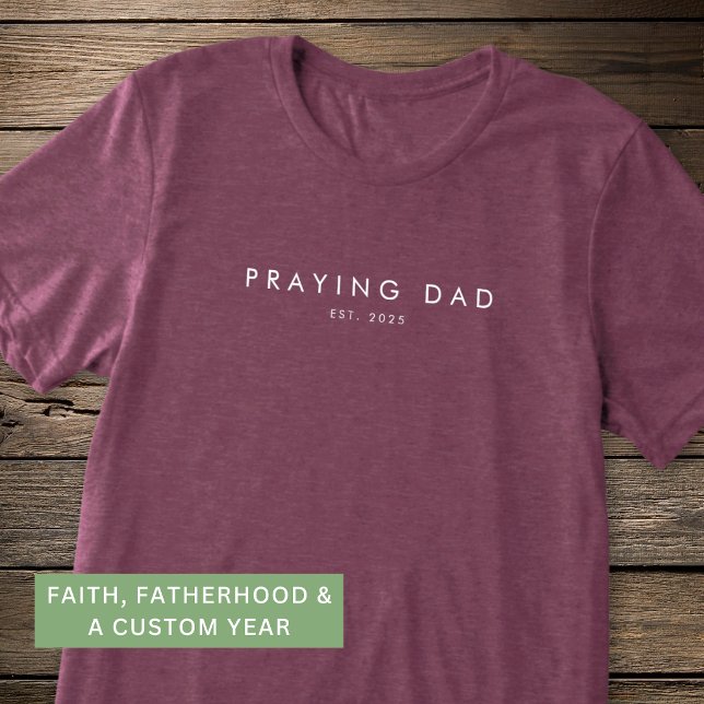 Bönfallande Pappa Est. År Modern Minimal Fars Dag T Shirt (Perfect for New Dads, Father's Day & Baby Announcements for Christian Dads.)